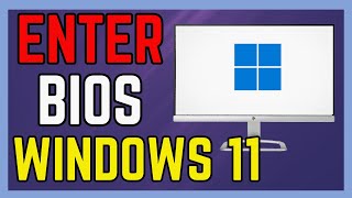 How To Enter Bios in Windows 11 - (Full Guide!)