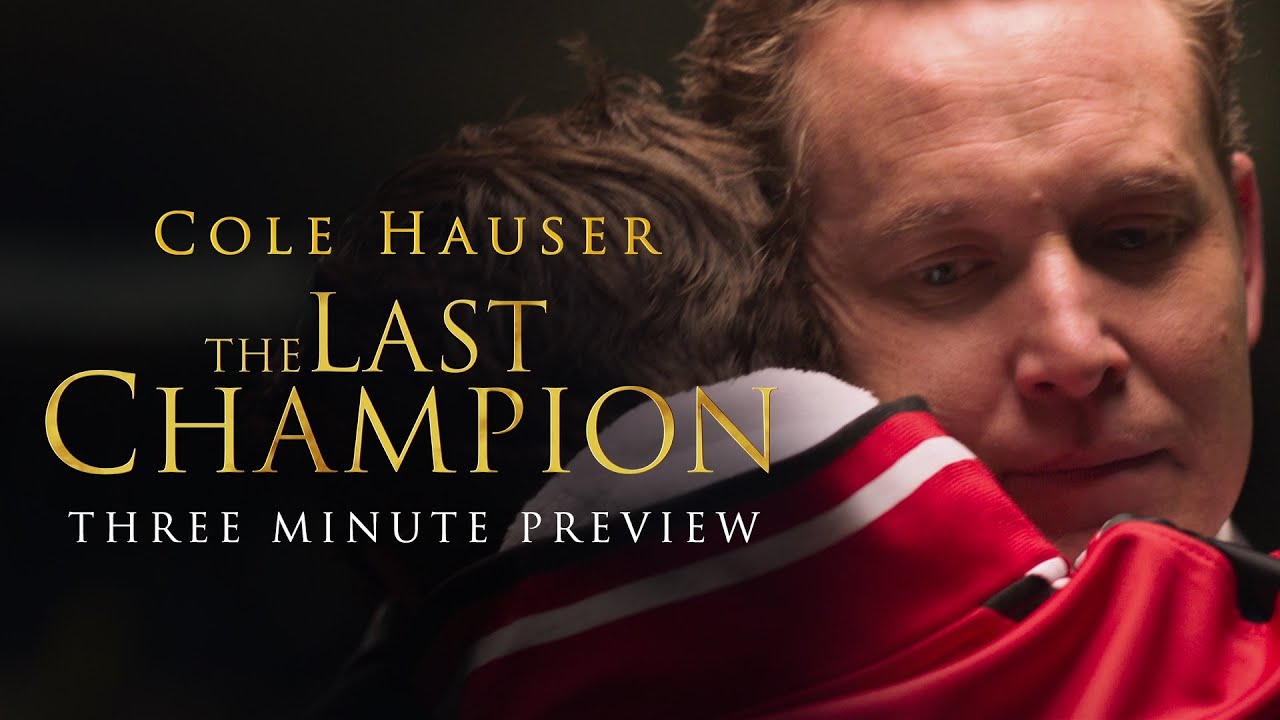The Last Champion l 3 Minute Preview l Cole Hauser, Hallie Todd l Available Now