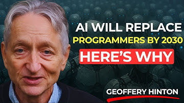 AI Will Replace Programmers by 2030 — Here’s Why |  Geoffrey Hinton
