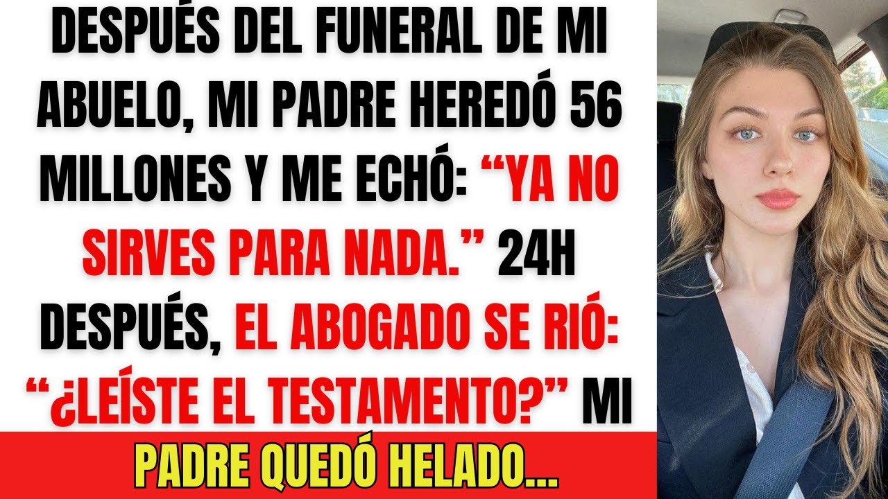 Mi padre heredó 56 millones y me echó… 24h después, el abogado lo destruyó