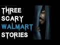 3 SCARY TRUE WALMART HORROR STORIES TO KEEP YOU UP AT NIGHT