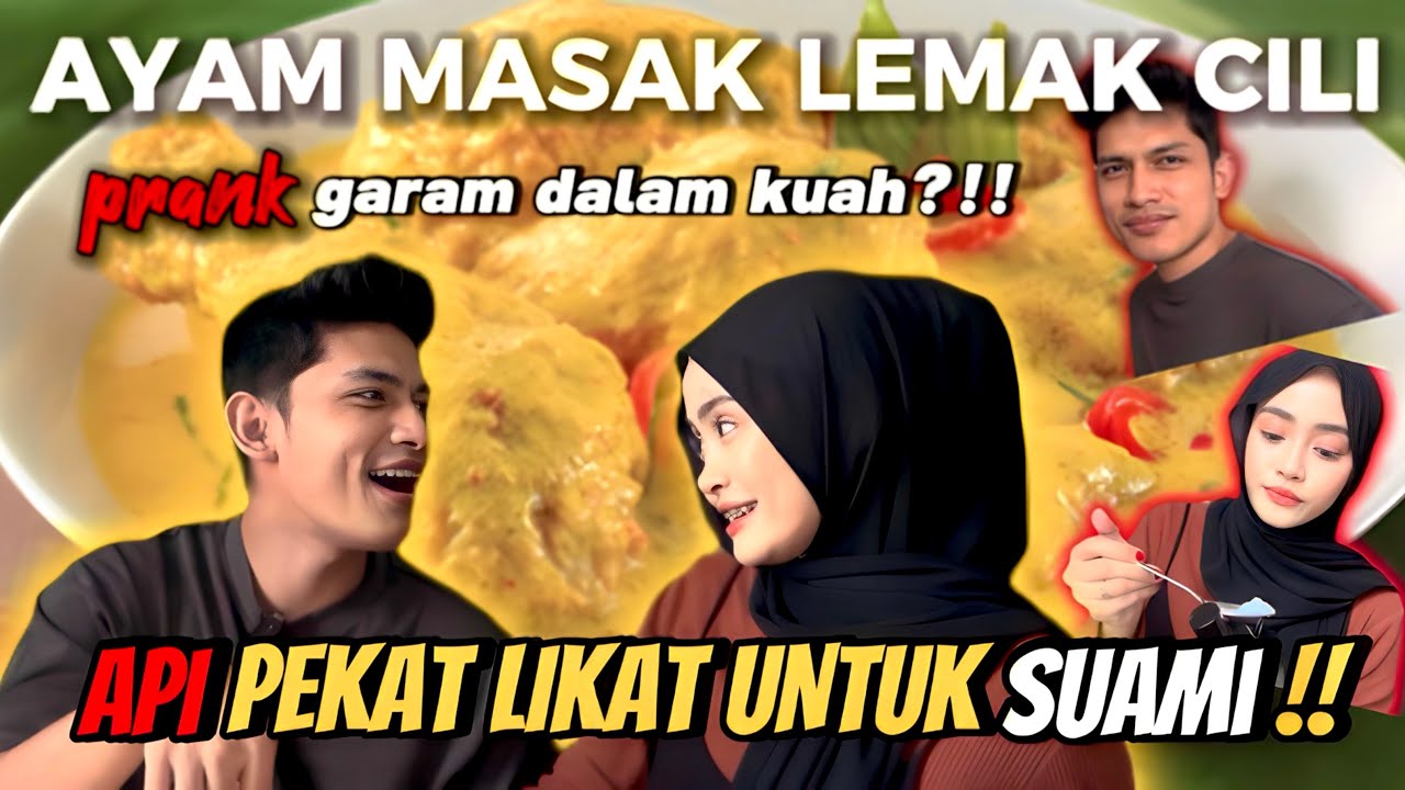 PRANK GARAM DALAM MASAKKAN !!! AYAM MASAK LEMAK CILI API PEKAT LIKAT UNTUK SUAMI KU !!!