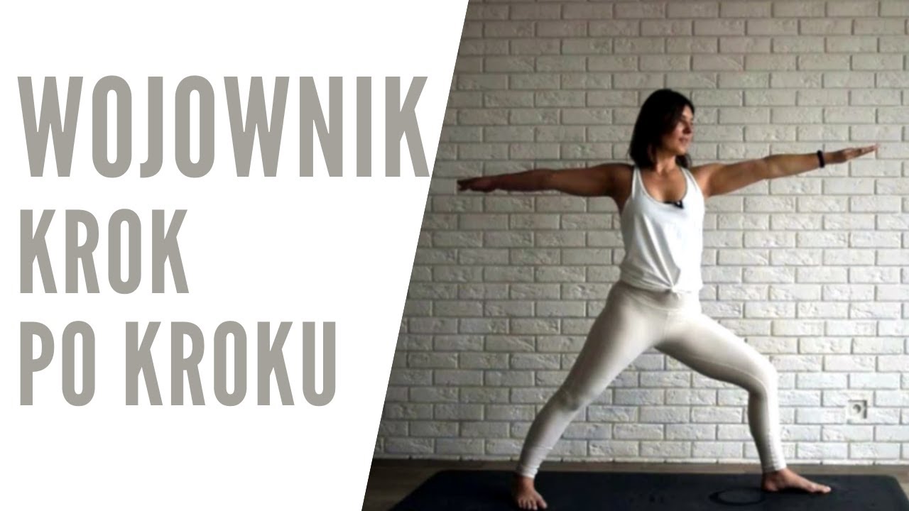 Jak zrobić pozycję Wojownika - Virabhadrasana I, II krok po kroku