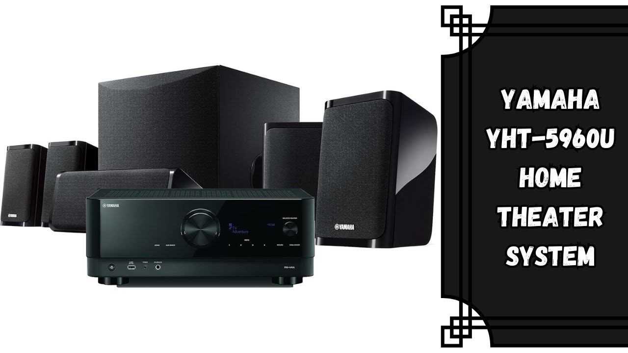 Future-Ready 8K Home Theater | Yamaha YHT-5960U Home Theater System | Key Features