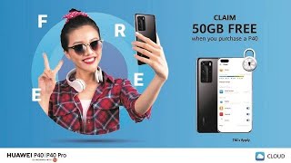Claim 50 Gigs Huawei cloud storage with your p40 or p40 pro