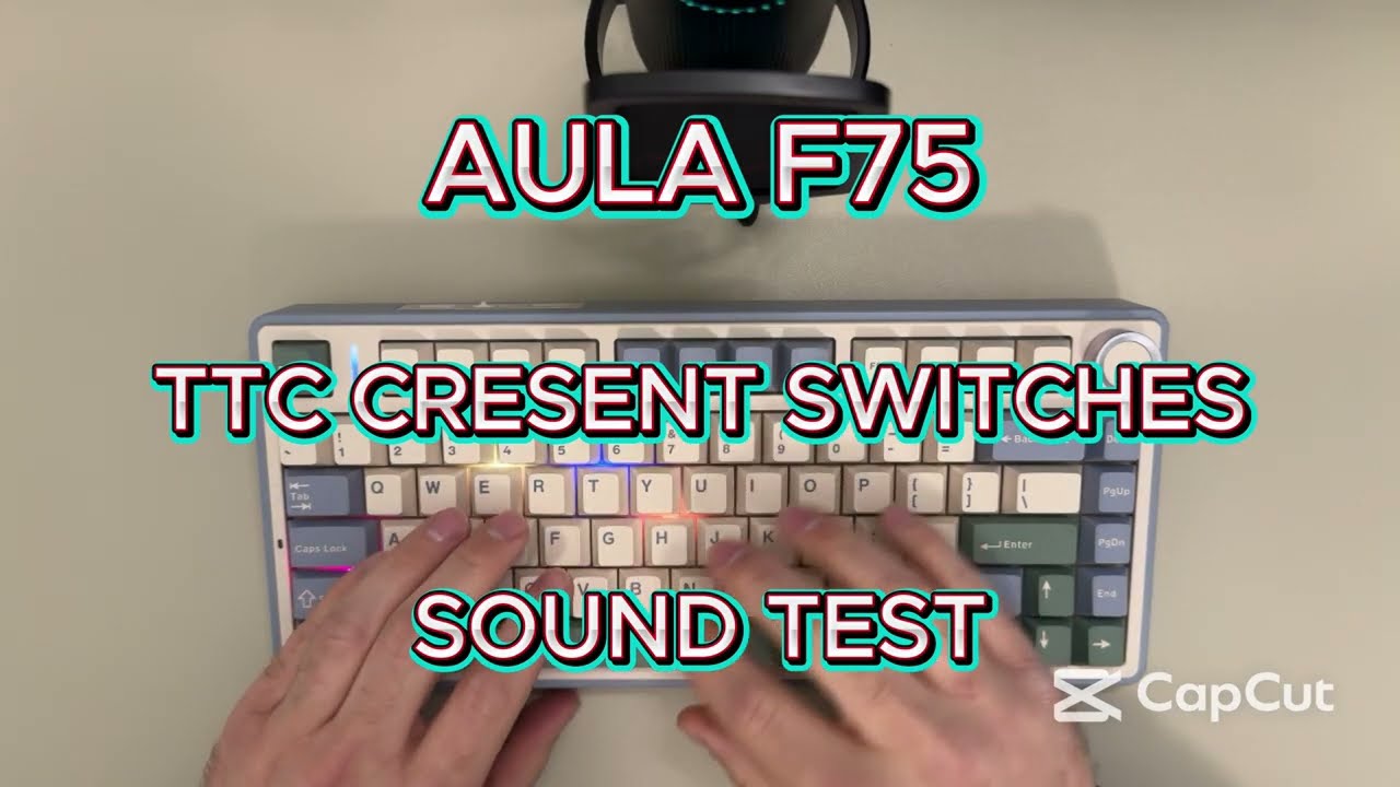 Aula F75 with TTC Cresent Switches Sound Test