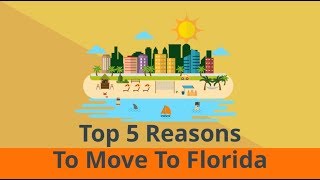 5 Reasons for Moving to Florida: The Benefits of Moving to a New City