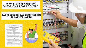 VTU BASIC ELECTRICAL ENGINEERING (Set-2) [21ELE13/23] question paper solved with answers