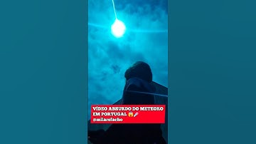 VÍDEO ÉPICO DO SUPER METEORO EM PORTUGAL 😱☄️ #portugal #meteoro #shorts