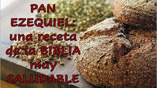EZEKIEL BREAD: A very HEALTHY recipe from the BIBLE by Nely Helena Acosta Carrillo