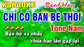 Karaoke Chỉ Có Bạn Bè Thôi (Beat Hay) Nhạc Sống Tone Nam | Hoài Phong Organ