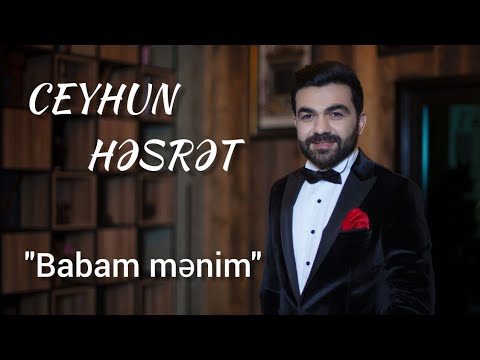 Ceyhun Hesret - Babam mənim (Rəsmi Audio)