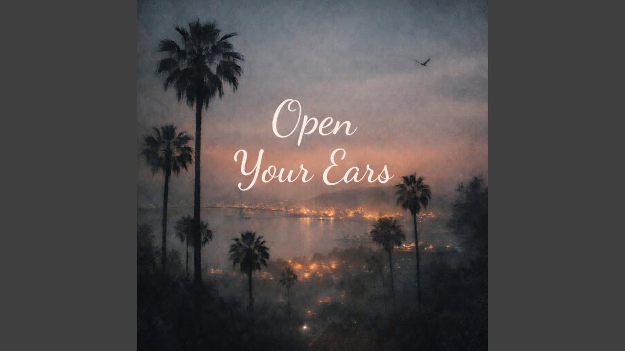 Open Your Ears