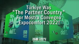 Türkiye Was The Partner Country For Mostra Convegno Expocomfort 2022