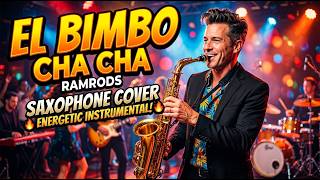 El Bimbo   Cha Cha Ramrods Saxophone Cover Energetic Instrrumental