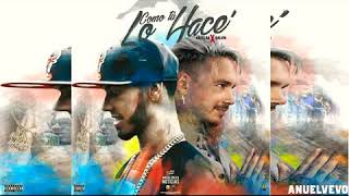 Anuel AA Ft J Balvin... - Como Tu Lo Hace (Preview)