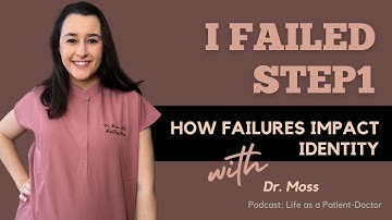 Failed USMLE STEP1 | How failures impact our identity