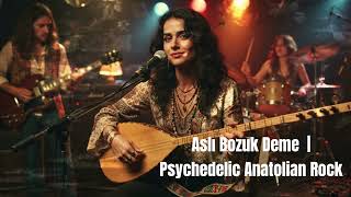 Aslı Bozuk Deme - Neşet Ertaş - (Elektro Saz) Anatolian Psychedelic Rock