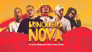 BRINCADEIRA NOVA - WAM BASTER , DJ BRENNO PAIXAO , DOUTH! , DVILAO , DFRANCO BB Resimi