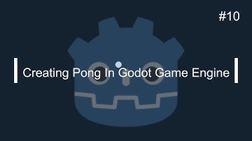 Creating Pong In Godot Game Engine Episode #10