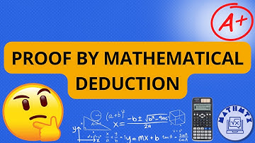 Proof by Mathematical Deduction