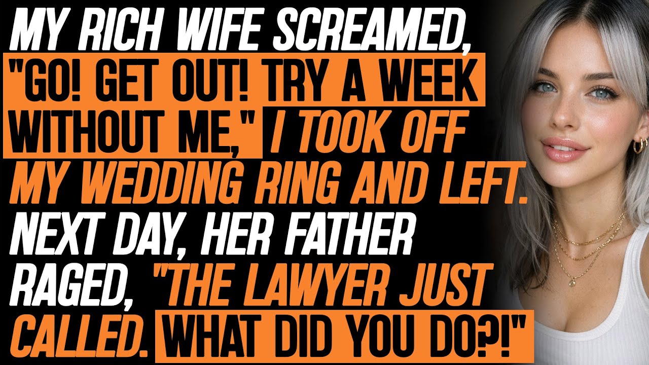 She Screamed, “Go! Get Out! Try A Week Without Me.” I Took Off My Wedding Ring And Left. Next Day…