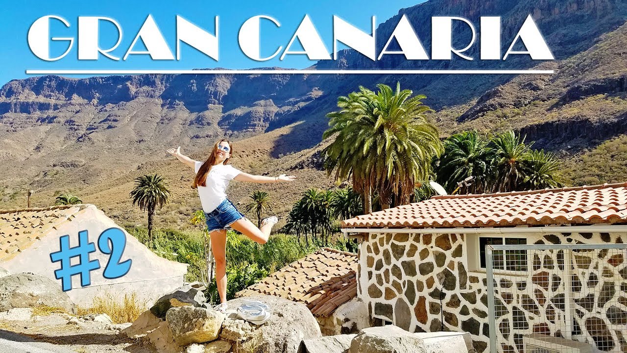 Гран Канария - ОТДЫХ на Канарских островах | Часть 2 - YouTube