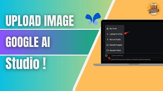 How to Upload an Image in Google AI Studio (2025) — Step-by-Step Tutorial