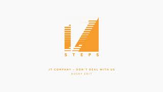JT Company - Don't Deal With Us (Dusky Edit)