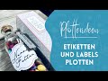 Etiketten und Labels mit dem Plotter erstellen