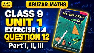 Class 9 Maths Unit 1 Exercise 1.4 Question 12 Part i, ii, iii Peshawar Board Kpk @abuzarmaths