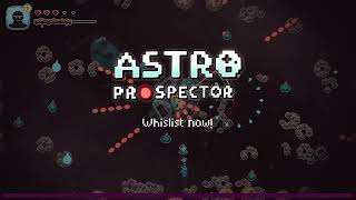 Astro Prospector trailer thumbnail