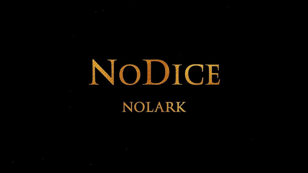 Nolark - NoDice  (Lyric video)