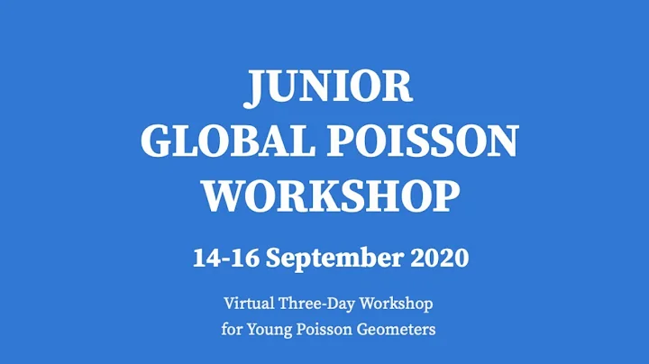Junior Global Poisson Workshop 2020 | Session 2 l ...