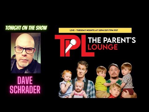 The Parent's Lounge - Season 2 - Episode 49: Dave Schrader