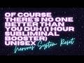 of course there's no one better than you duh (1 hour subliminal booster) unisex