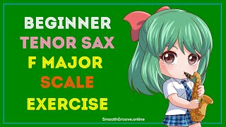 F Major Scale Exercise for Tenor Sax Players - Easy Way To Learn Tenor Sax | Tenor Sax Practice