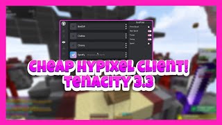 Best *CHEAP* Hypixel Client! | (LongJump, Speed, Tower ...) | Tenacity 3.3
