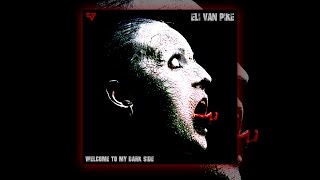 Eli van Pike - Peter, 41 - Welcome To My Dark Side (Industrial Metal)