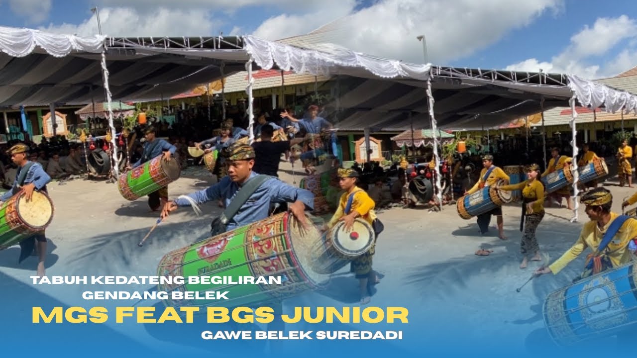 TABUH KEDATANGAN BEGILIRAN DUA GENDANG BELEK MGS FEAT BGS JUNIOR DI GAWE BELEK SUREDADI