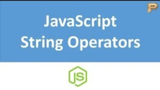 Strings and Operators in JavaScript Part -02