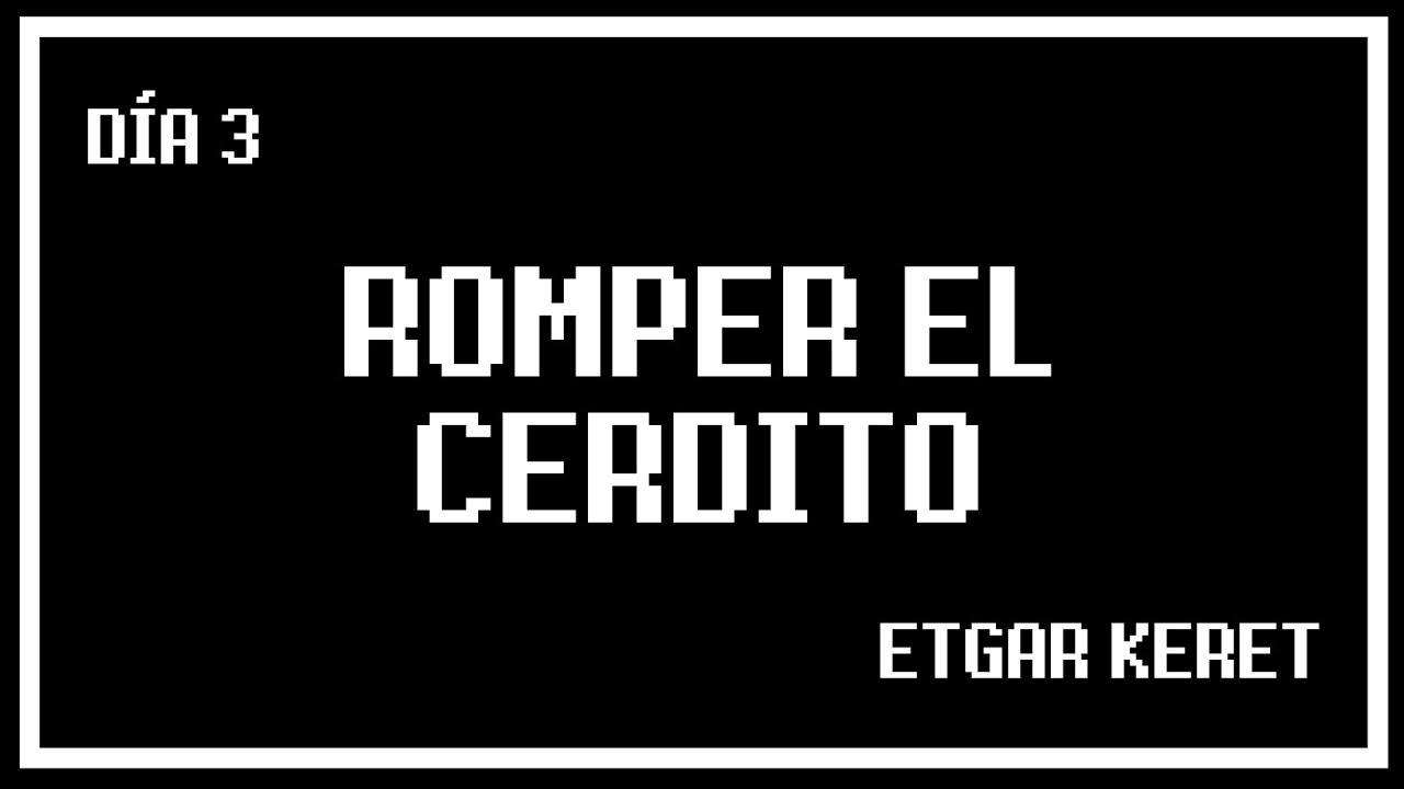 Romper El Cerdito De Etgar Keret