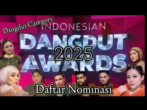 INDONESIAN DANGDUT AWARDS 2025 | DAFTAR NOMINASI IDA 2025