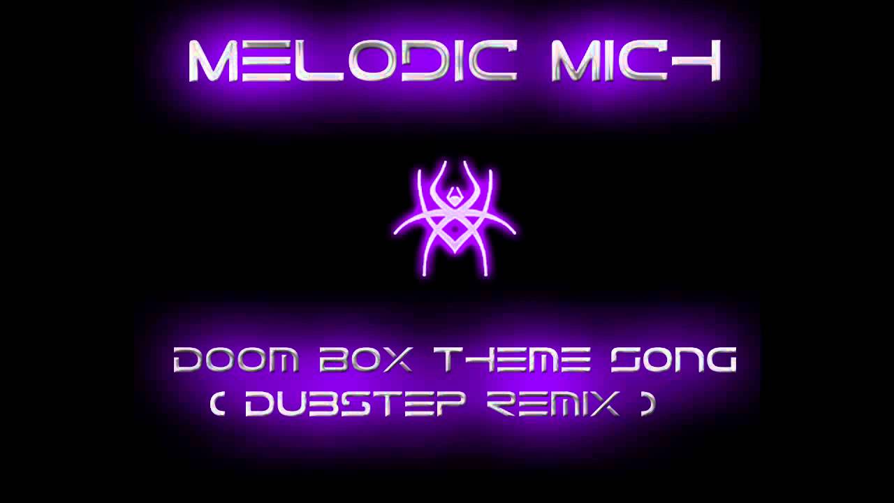 Melodic Mich Doom Box Theme Song (Dubstep Remix) YouTube