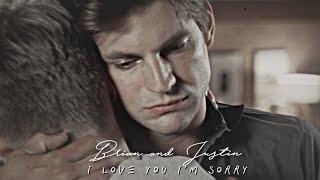 Brian & Justin - I love you I'm sorry