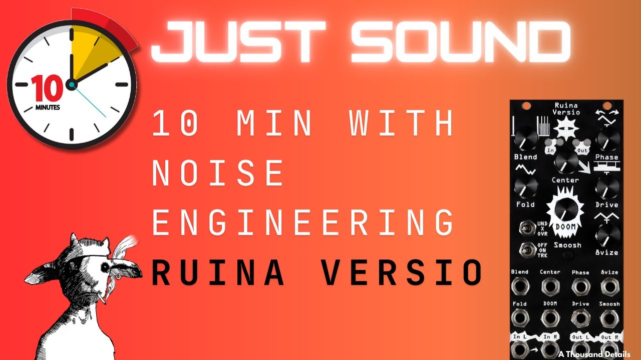 Noise Engineering Ruina Versio - 10 minutes Just Sound - YouTube