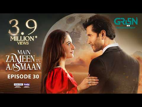 Main Zameen Tu Aasmaan — Episode 30
