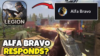 Alfa Bravo Responds? World War Legion Combat Master Drama
