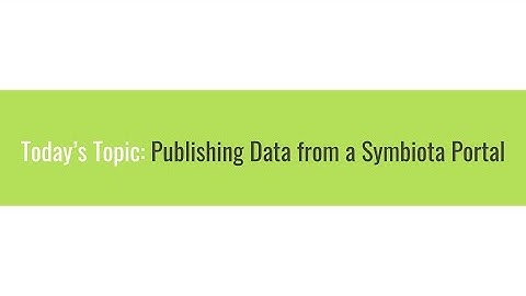 Publishing Data from a Symbiota Portal