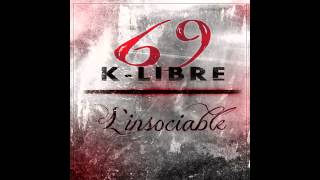 69 K-libre - L'insociable (2015)